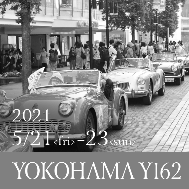 2021 5/21<fri>-23<sun> YOKOHAMA Y162